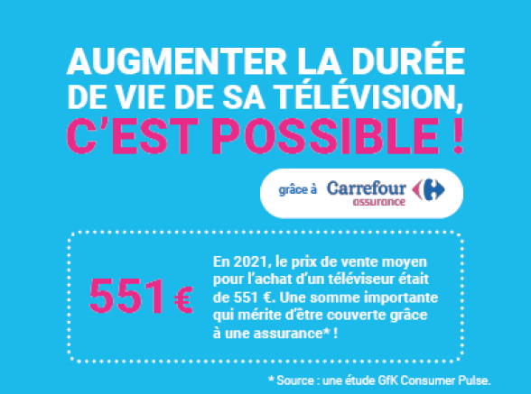 Garantie Carrefour + : Comment prolonger la durée de vie de sa télévision ?